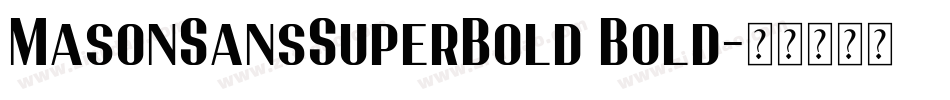 MasonSansSuperBold Bold字体转换